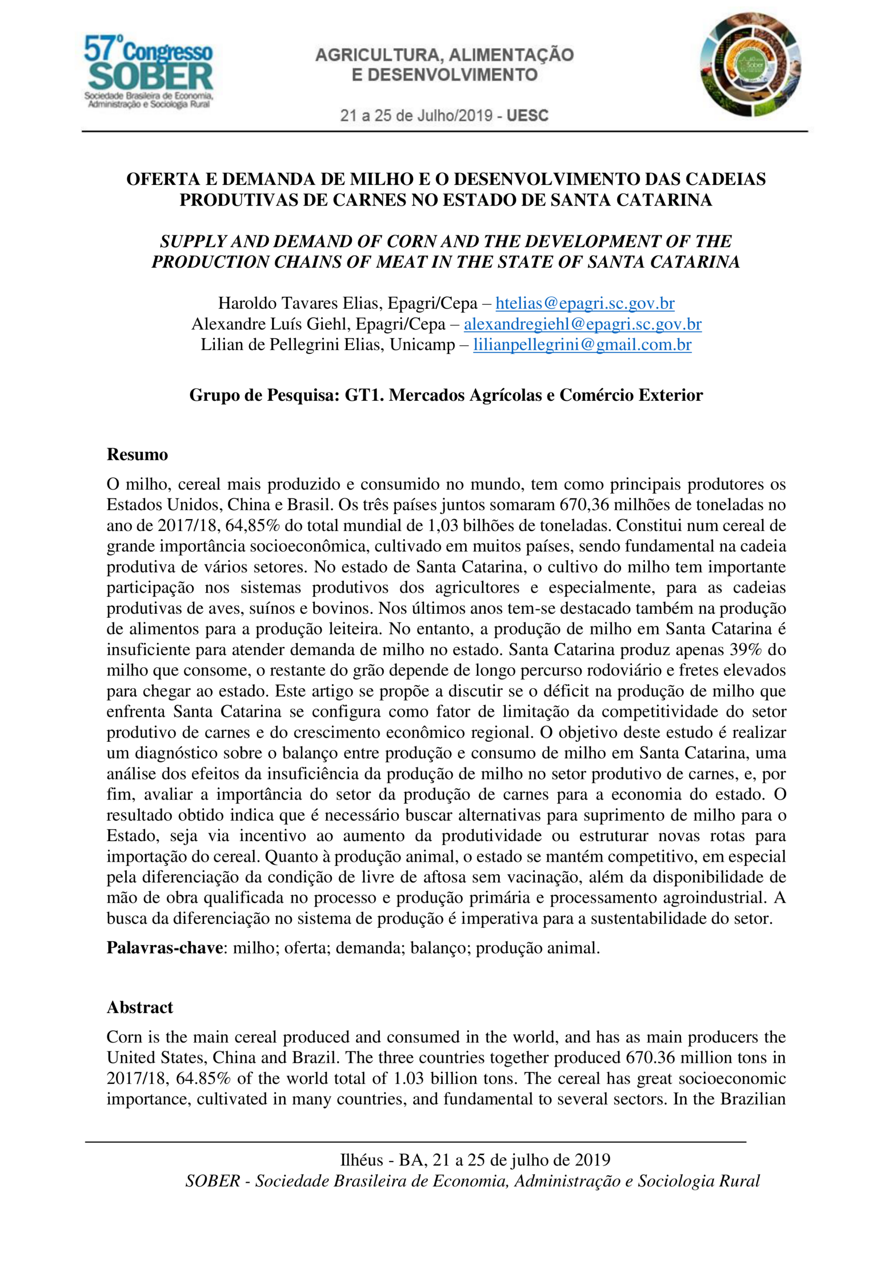 Oferta e demanda de milho e o desenvolvimento das cadeias produtivas de carnes no estado de Santa Catarina