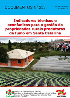 Indicadores técnicos e econômicos para a gestão de propriedades rurais produtoras de fumo em Santa Catarina – 2009