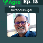 Jurandi Gugel no Pense Agro